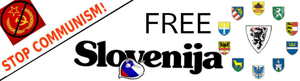 SVOBODA Sloveniji -Free Slovenia – STOP Communism!